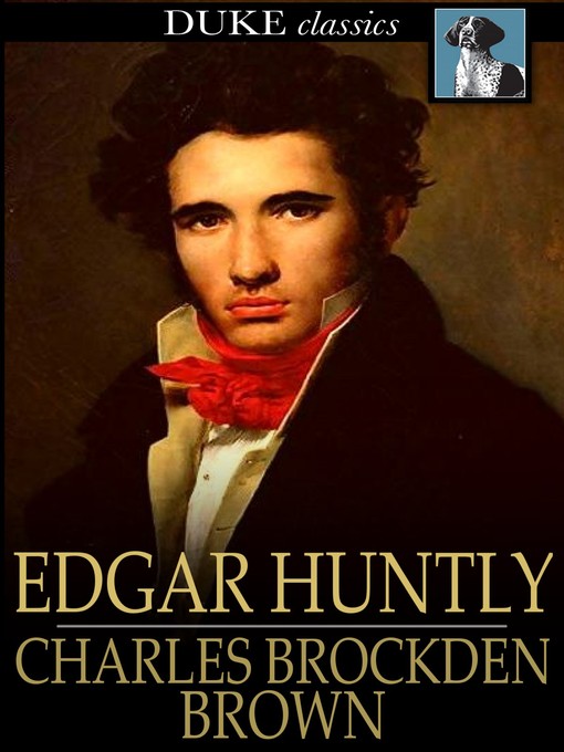 Titeldetails für Edgar Huntly nach Charles Brockden Brown - Verfügbar